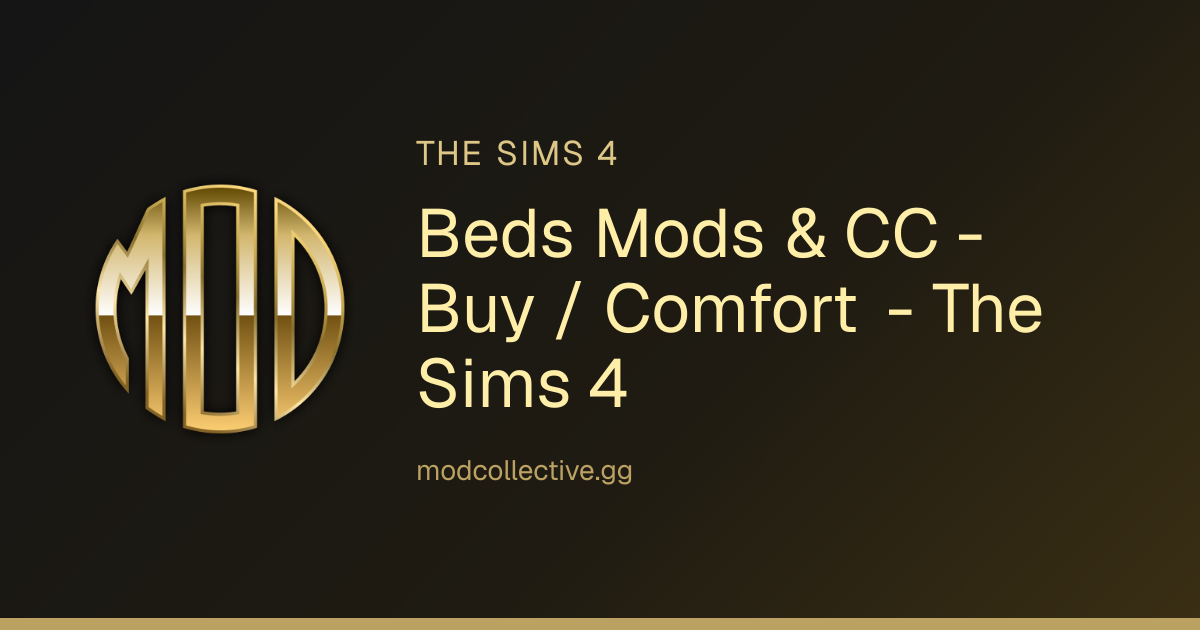 Beds Mods & CC - Buy / Comfort - The Sims 4 | Mod Collective