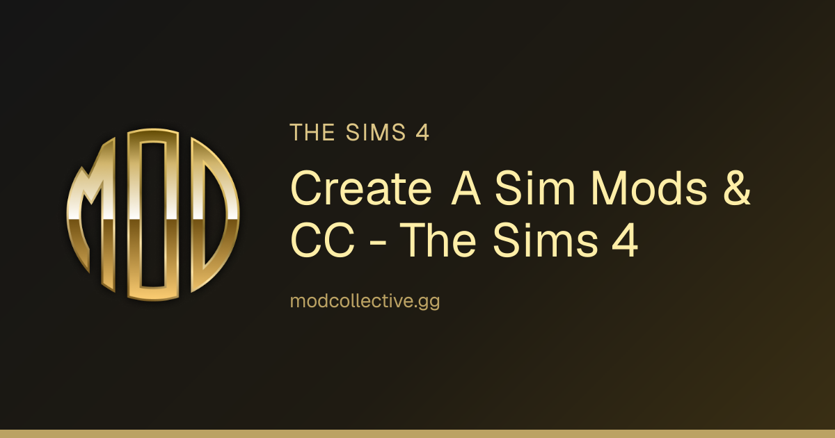 Create A Sim Mods & CC - The Sims 4 | Mod Collective