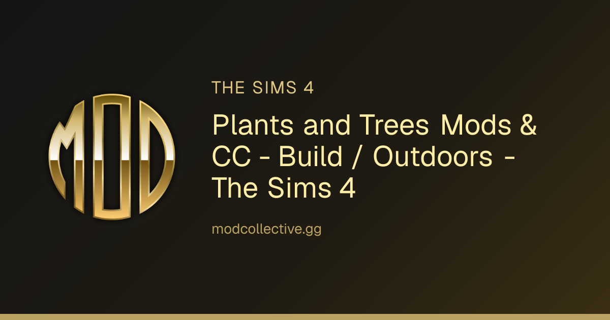 Plants and Trees Mods & CC - Build / Outdoors - The Sims 4 | Mod Collective