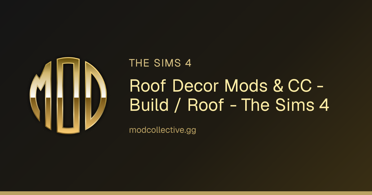 Roof Decor Mods & CC - Build / Roof - The Sims 4 | Mod Collective