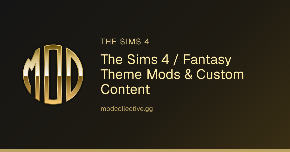 The Sims 4 / Fantasy Theme Mods & Custom Content | Mod Collective